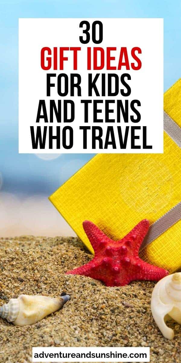 Best Gifts for Kids Who Travel [2021 Guide] - Adventure and Sunshine